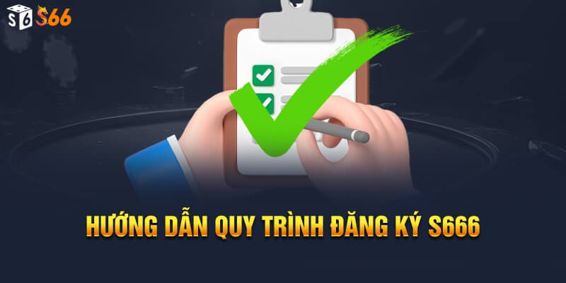Hướng dẫn quy trình đăng ký s66 nhanh chóng trên điện thoại